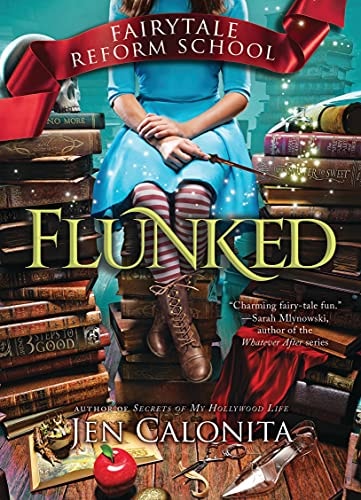 Flunked (Fairy Tale Reform School, 1)