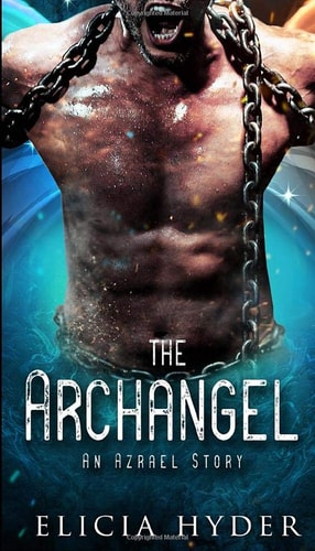 The Archangel: An Azrael Story (The Soul Summoner Companion Stories)