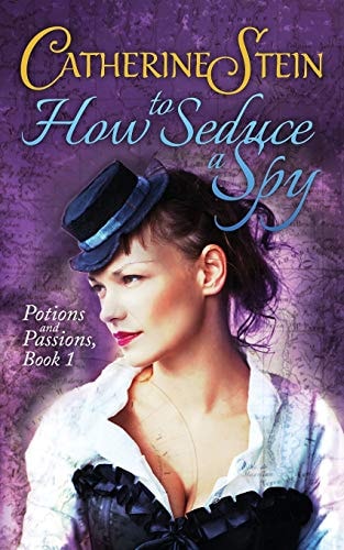 How to Seduce a Spy (Potions and Passions)