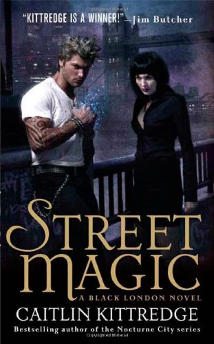 Street Magic (Black London, Book 1)