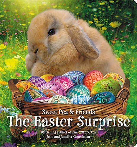 The Easter Surprise (Sweet Pea & Friends)