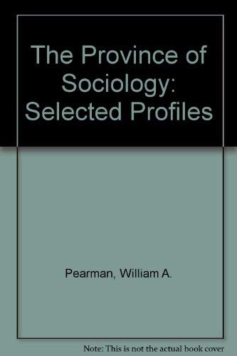 The Province of Sociology: Selected Profiles