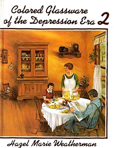 Colored Glassware of the Depression Era, Book 2
