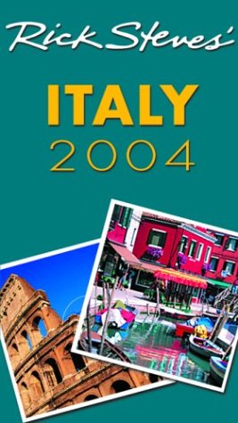 Rick Steves' 2004 Italy (Rick Steves' Italy)