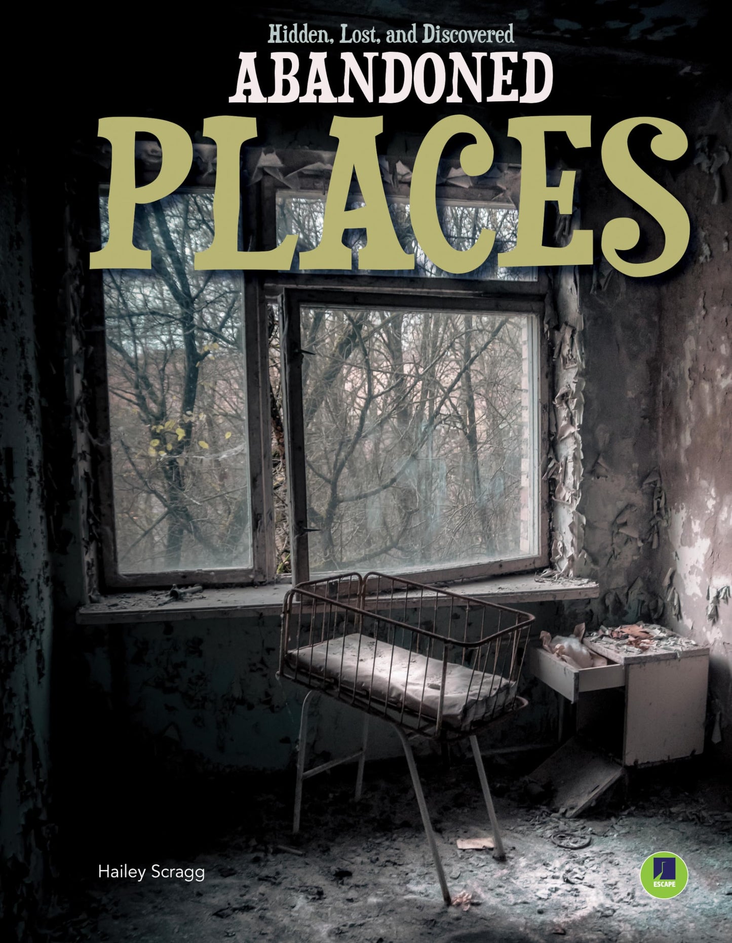 Hidden, Lost, and Discovered: Abandoned Places