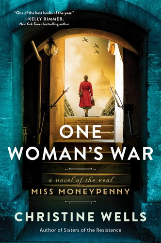 One Woman's War A Novel of the Real Miss Moneypenny