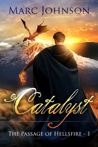 Catalyst (The Passage of Hellsfire, Book 1)