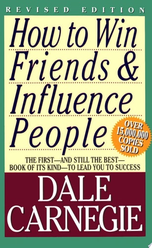 How To Win Friends And Influence People