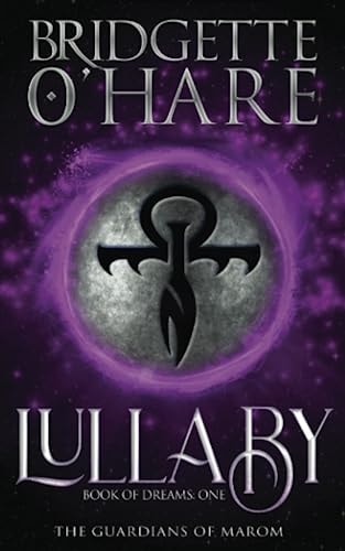 Lullaby (The Guardians of Marom: Book of Dreams)