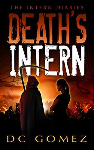 Death's Intern (The Intern Diaries)