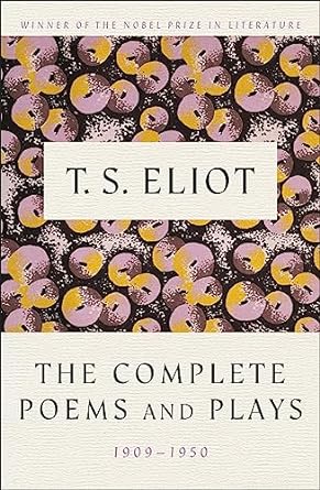 The Complete Poems and Plays: 1909-1950 Hardcover – January 1, 1971