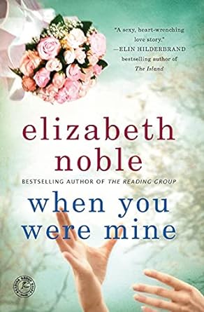 When You Were Mine: A Novel