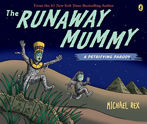 The Runaway Mummy: A Petrifying Parody