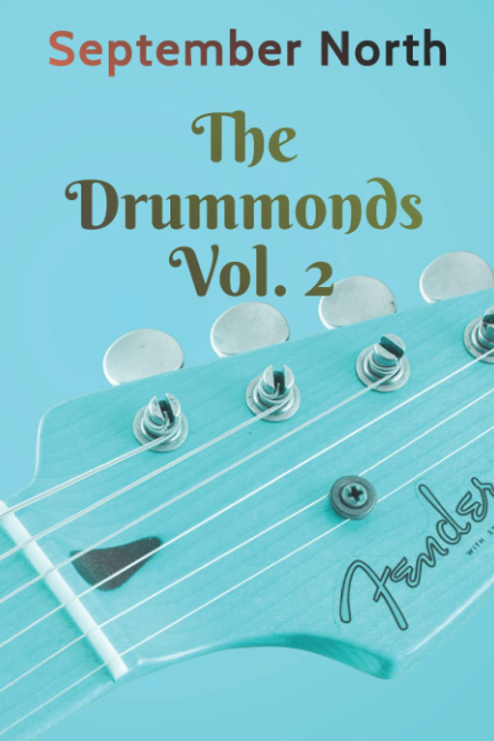 The Drummonds Volume 2