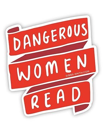 Dangerous Women Read (Sticker)