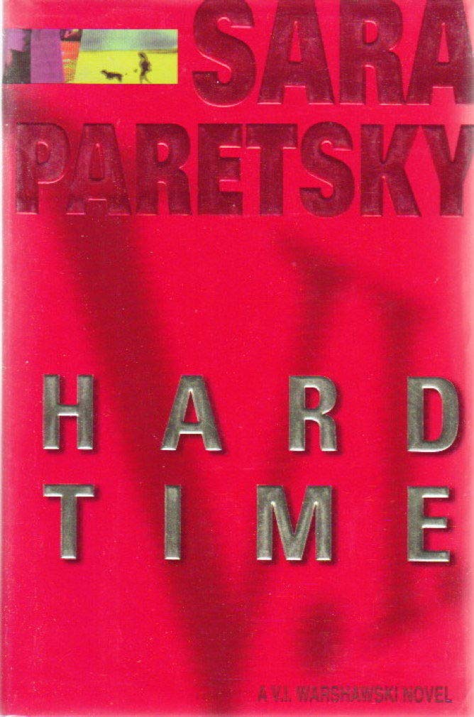 Hard Time: A V.I. Warshawski Novel