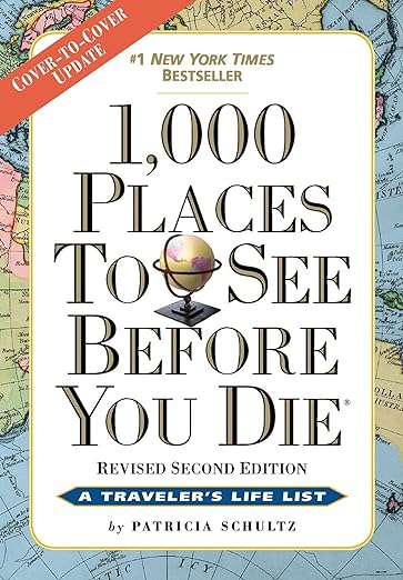 1,000 Places to See Before You Die: Revised Second Edition Paperback
