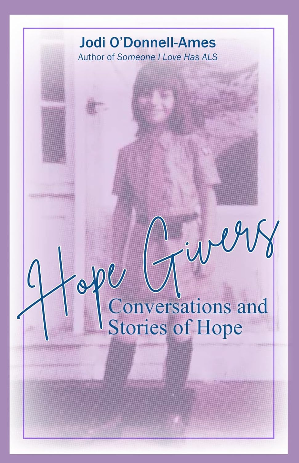 Hope Givers: Conversations & Stories of Hope