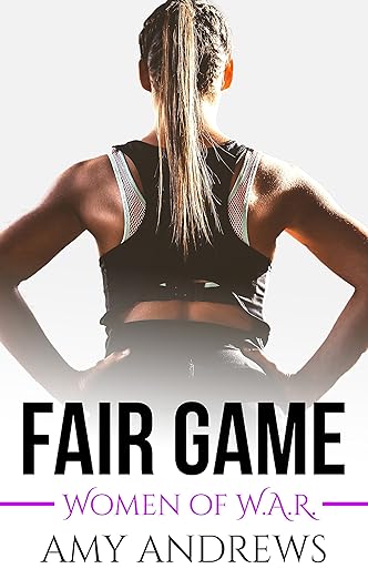 Fair Game (Women of W.A.R. Book 3)