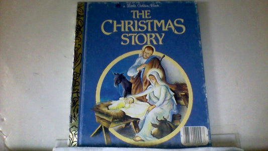 The Christmas Story (A Little Golden Book)