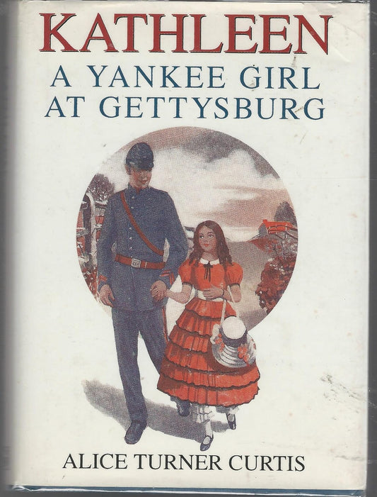 Kathleen: A Yankee Girl at Gettysburg