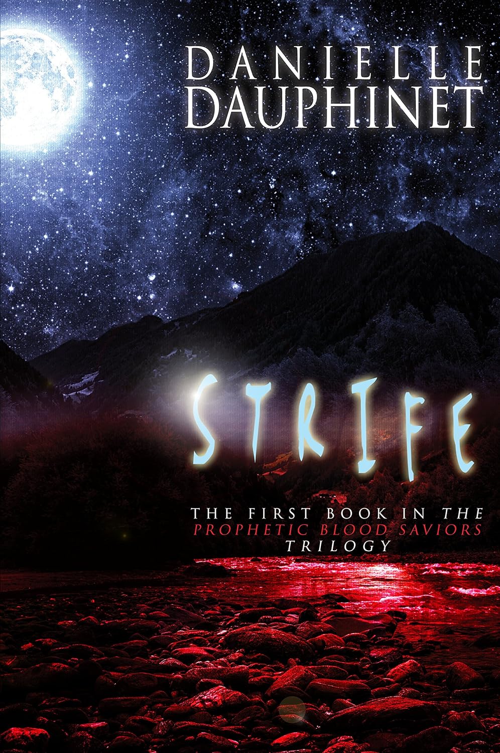 Strife (The Prophetic Blood Saviors Book One)