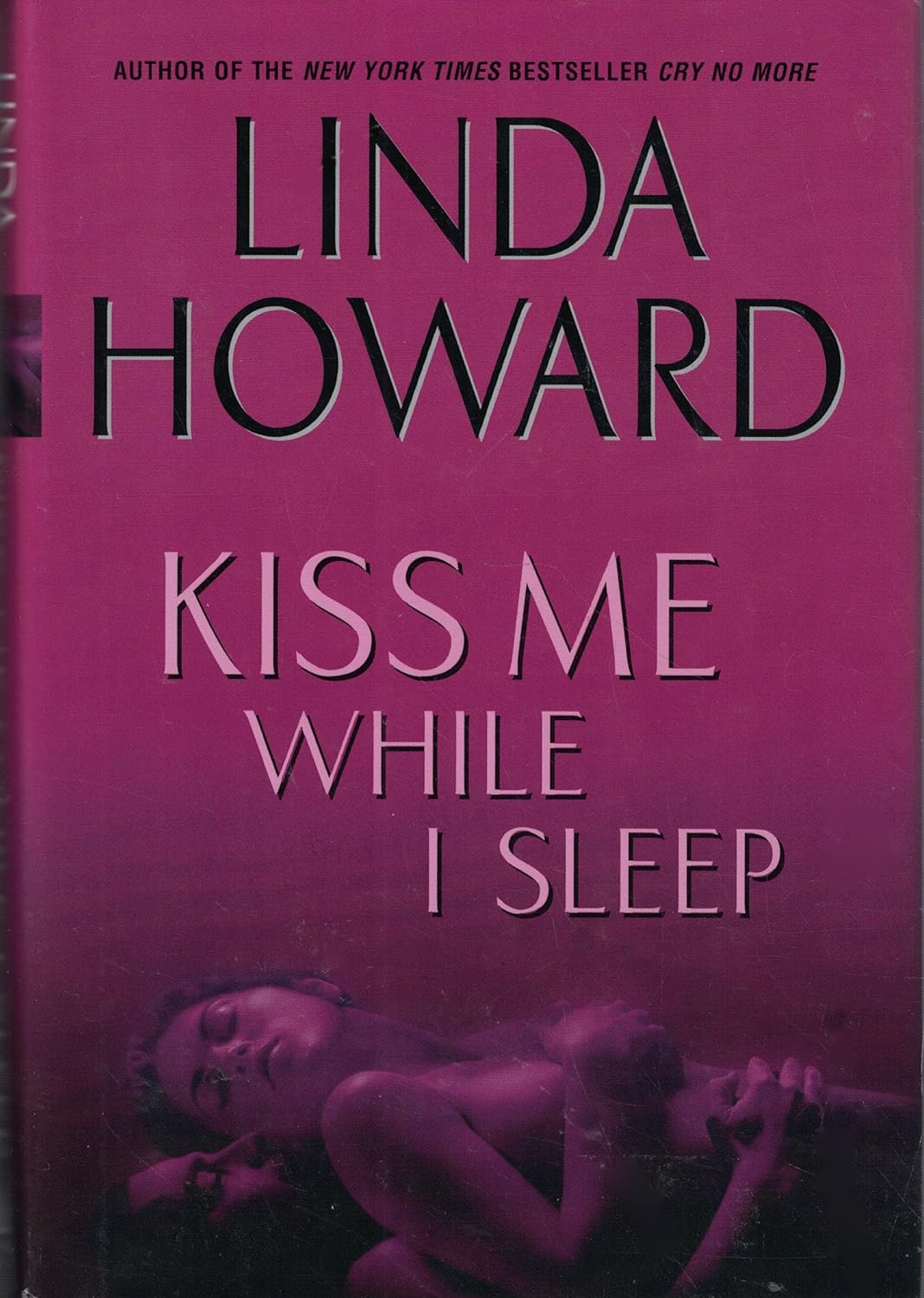 Kiss Me While I Sleep (Howard, Linda)