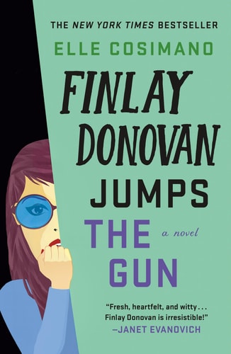 Finlay Donovan Jumps the Gun A Novel