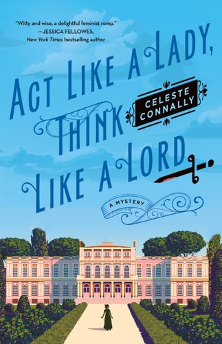 Act Like a Lady, Think Like a Lord (Lady Petra Inquires)