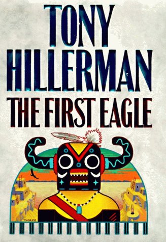 The First Eagle (A Leaphorn and Chee Novel)