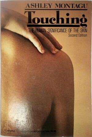 Touching: The Human Significance of the Skin