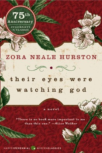 Their Eyes Were Watching God (75th Anniversary Edition)