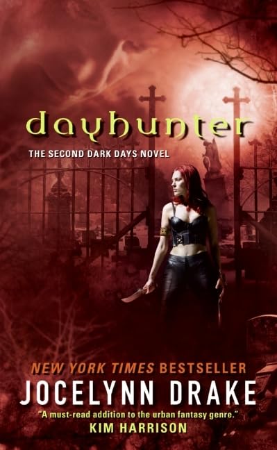 Dayhunter: The Second Dark Days Novel (Dark Days Series, 2)