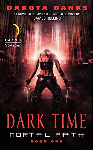 Dark Time: Mortal Path Book One (Mortal Path Series, 1)