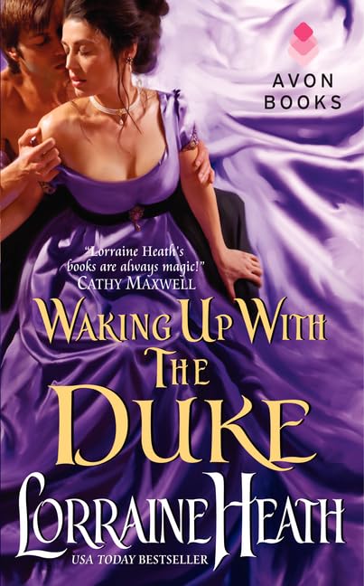 Passions of a Wicked Earl, Pleasures of a Notorious Gentleman, Waking up With The Duke (London's Greatest Lovers, 1-2-3)