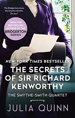 The Secrets of Sir Richard Kenworthy: A Smythe-Smith Quartet (Smythe-Smith Quartet, 4)