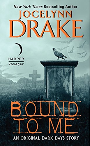 Bound to Me: An Original Dark Days Story