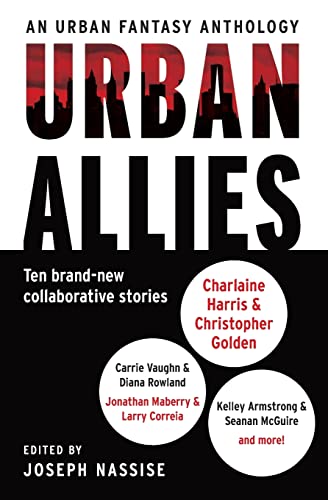 Urban Allies: Ten Brand-New Collaborative Stories (Signed by Charlaine Harris)