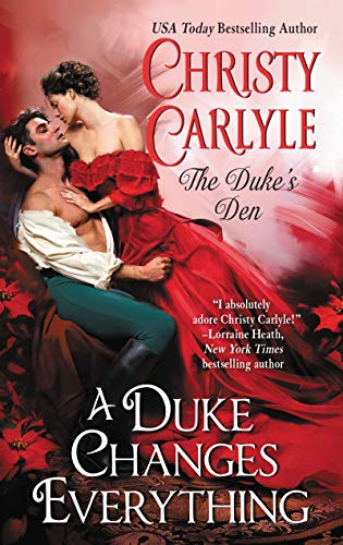 A Duke Changes Everything: The Duke's Den (The Duke's Den, 1)