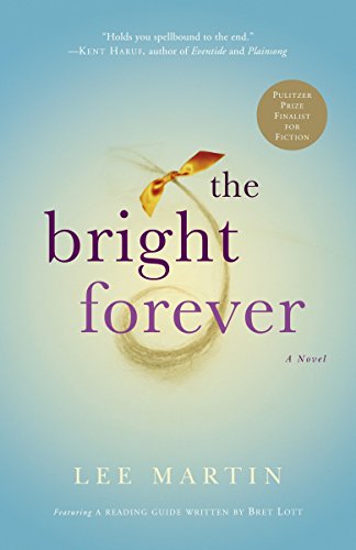 The Bright Forever: A Novel