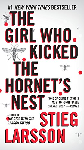 The Girl Who Kicked the Hornet's Nest: A Lisbeth Salander Novel (The Girl with the Dragon Tattoo Series)