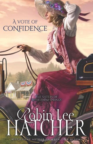 A Vote of Confidence (The Sisters of Bethlehem Springs)