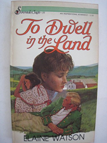 To Dwell in the Land