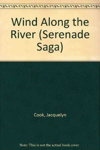Wind Along the River (Serenade Saga)
