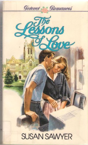 The Lessons Of Love (Forever Romances)