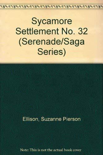 Sycamore Settlement No. 32 (Serenade/Saga Series)