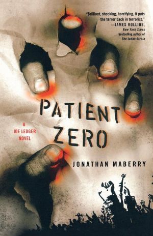 Patient Zero: A Joe Ledger Novel (Joe Ledger, 1)