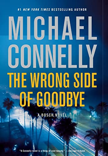 The Wrong Side of Goodbye (A Harry Bosch Novel, 19)(USED)