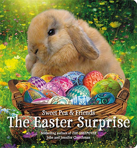 The Easter Surprise (Sweet Pea & Friends)