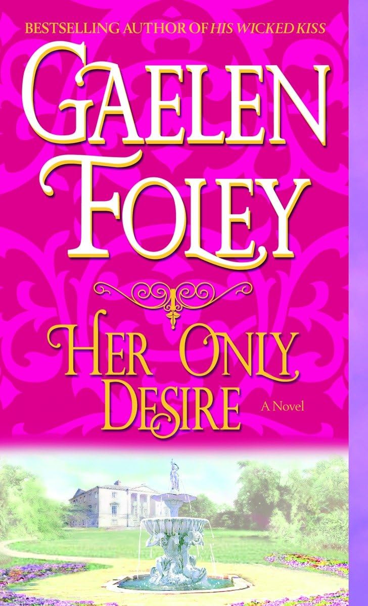 Her Only Desire: A Novel (Spice Trilogy)